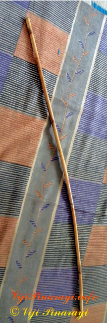 Cane that Anju Chechi used to beat viji for the first time.